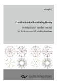 Contribution to the winding theory. Introduction of a unified method for the treatment of winding topology