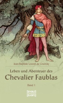 Leben und Abenteuer des Chevalier Faublas - Louvet de Couvray, Jean Baptiste
