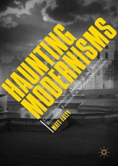 Haunting Modernisms - Foley, Matt