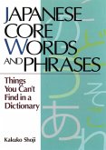 Japanese Core Words and Phrases (eBook, ePUB) Japanese Core Words and Phrases (eBook, ePUB)