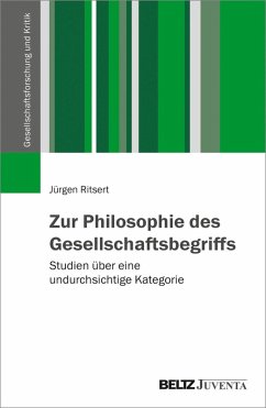 Zur Philosophie des Gesellschaftsbegriffs (eBook, PDF) - Ritsert, Jürgen