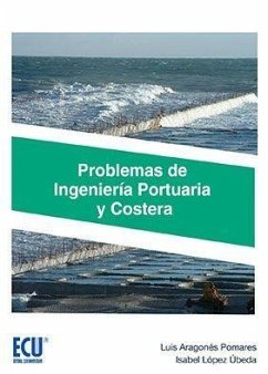 Problemas de ingeniería portuaria y costera - Aragonés Pomares, Luís; López Úbeda, Isabel . . . [et al.