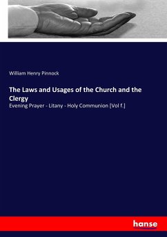 The Laws and Usages of the Church and the Clergy - Pinnock, William Henry