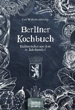 Berliner Kochbuch - Sametzky, Carl Wilhelm