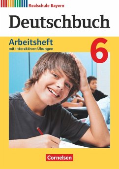 Deutschbuch 6. Jahrgangsstufe - Realschule Bayern - Arbeitsheft mit interaktiven Übungen auf scook.de - Wiesiollek, Sonja;Zwengauer, Anja;Thammer, Doris