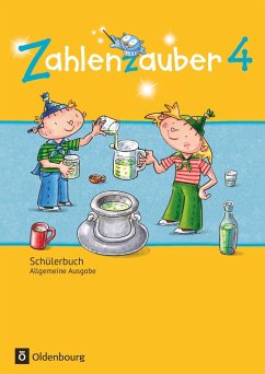 Zahlenzauber 4. Schuljahr - Allgemeine Ausgabe - Schülerbuch mit Kartonbeilagen - Dolenc-Petz, Ruth;Kullen, Christine;Ihn-Huber, Petra