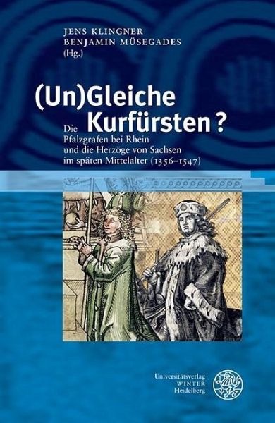 (Un)Gleiche Kurfürsten? (eBook, PDF) (Un)Gleiche Kurfürsten? (eBook, PDF)