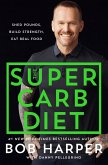 The Super Carb Diet (eBook, ePUB)