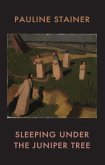 Sleeping under the Juniper Tree (eBook, ePUB)