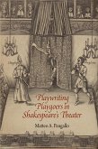 Playwriting Playgoers in Shakespeare's Theater (eBook, ePUB)