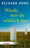 Werde, wer du wirklich bist (eBook, ePUB)