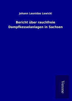 Bericht über rauchfreie Dampfkesselanlagen in Sachsen