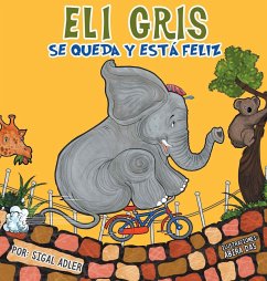 Eli Gris Se queda y está feliz - Adler, Sigal