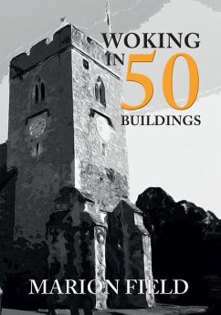 Woking in 50 Buildings - Field, Marion