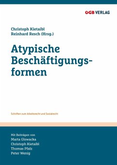 Atypische Beschäftigungsfomren - Wenig, Peter; Glowacka, Marta; Pfalz, Thomas; Kietaibl, Christoph