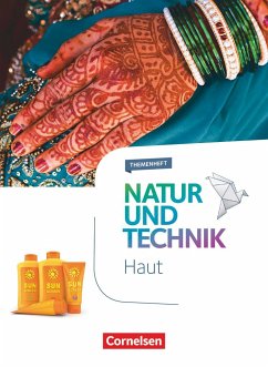 Natur und Technik - Naturwissenschaften 5.-10. Schuljahr - Haut - Pätzelt, Cornelia;Austenfeld, Ulrike;Menke, Kristin