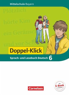 Doppel-Klick 6. Jahrgangsstufe - Mittelschule Bayern - Schülerbuch - Leipold, Sylvelin;Bonora, Susanne;Potyra, Heike