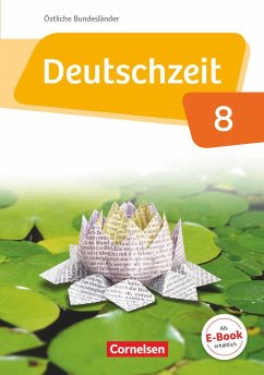 Deutschzeit 8. Schuljahr - Östliche Bundesländer und Berlin - Schülerbuch - Rusnok, Toka-Lena;Engels, Benedikt;Breitenwischer, Dennis