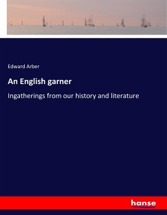 An English garner - Arber, Edward