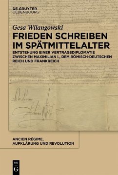 Frieden schreiben im Spätmittelalter (eBook, PDF) - Wilangowski, Gesa