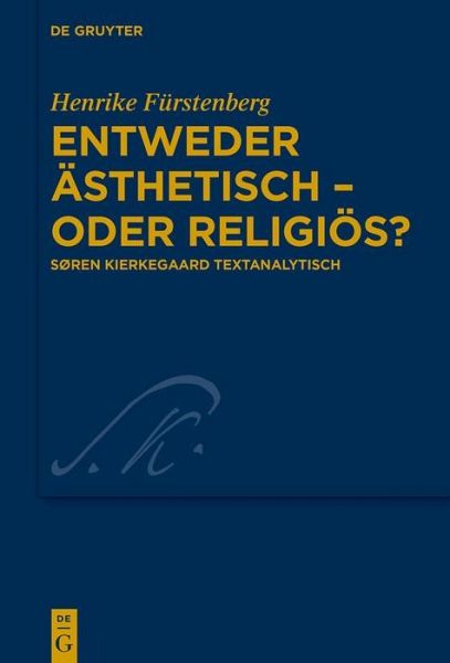 Entweder ästhetisch - oder religiös? (eBook, PDF) Entweder ästhetisch - oder religiös? (eBook, PDF)