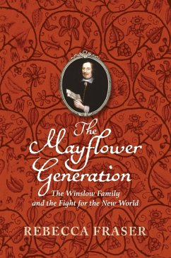 The Mayflower Generation (eBook, ePUB) - Fraser, Rebecca