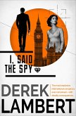 I, Said the Spy (eBook, ePUB)