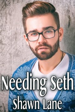 Needing Seth (eBook, ePUB) - Lane, Shawn