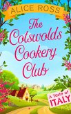 The Cotswolds Cookery Club (eBook, ePUB) The Cotswolds Cookery Club (eBook, ePUB)