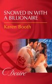 Snowed In With A Billionaire (Secrets of the A-List) (Mills & Boon Desire) (eBook, ePUB)