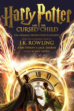 Harry Potter and the Cursed Child - Parts One and Two (eBook, ePUB) - Rowling, J. K.; Tiffany, John; Thorne, Jack