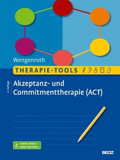 Therapie-Tools Akzeptanz- und Commitmenttherapie (eBook, PDF) - Wengenroth, Matthias