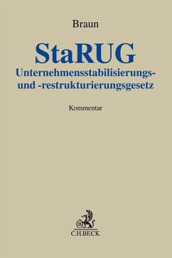 Unternehmensstabilisierungs- und -restrukturierungsgesetz (StaRUG) - Braun, Eberhard