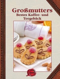 Cover Großmutters bestes Kaffee- und Teegebäck