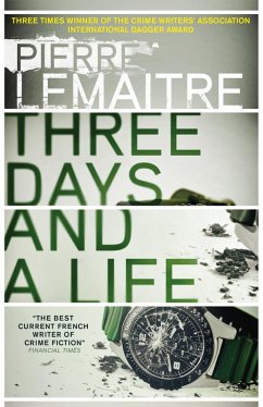 Three Days and a Life (eBook, ePUB) - Lemaitre, Pierre