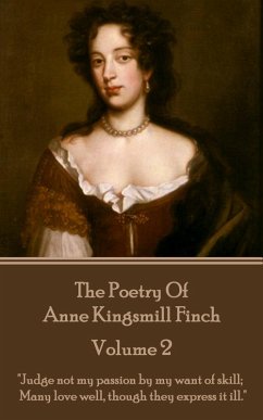 The Poetry of Anne Kingsmill Finch - Volume 2 (eBook, ePUB) - Finch, Anne Kingsmill