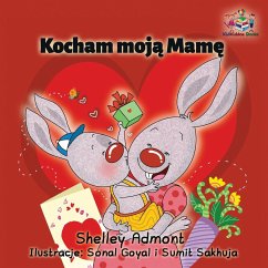 Kocham Moja Mame - Admont, Shelley; Books, Kidkiddos