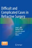 Difficult and Complicated Cases in Refractive Surgery Difficult and Complicated Cases in Refractive Surgery