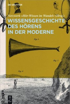 Wissensgeschichte des Hörens in der Moderne (eBook, PDF)