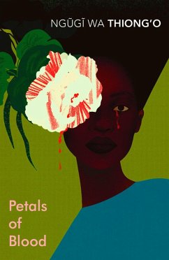 Petals of Blood (eBook, ePUB) - Wa Thiong'O, Ngugi