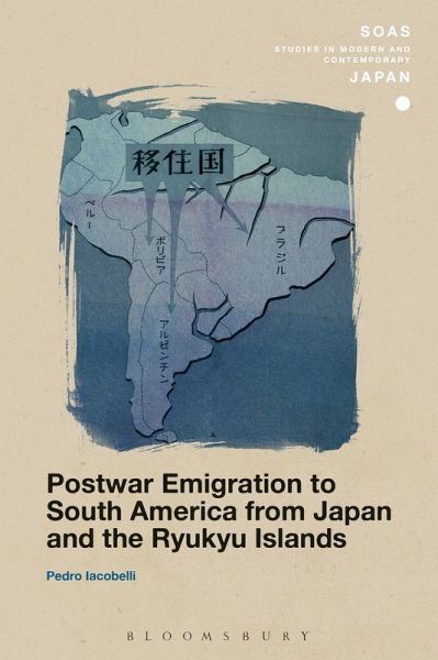 Postwar Emigration to South America from Japan and the Ryukyu Islands (eBook, PDF) Postwar Emigration to South America from Japan and the Ryukyu Islands (eBook, PDF)