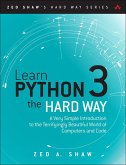 Learn Python 3 the Hard Way (eBook, ePUB)