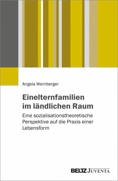 Einelternfamilien im ländlichen Raum (eBook, PDF) - Wernberger, Angela