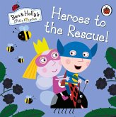 Ben and Holly's Little Kingdom: Heroes to the Rescue! (eBook, ePUB)