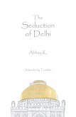 The Seduction of Delhi (eBook, ePUB)