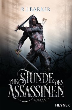 Die Stunde des Assassinen / Assassinen Bd.1 (eBook, ePUB) - Barker, R. J.