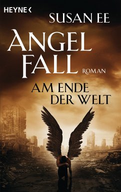 Am Ende der Welt / Angelfall Bd.3 (eBook, ePUB) - Ee, Susan