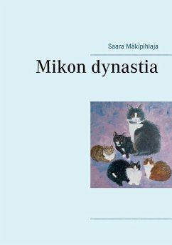 Mikon dynastia (eBook, ePUB) - Mäkipihlaja, Saara