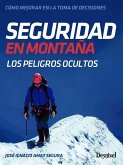 Seguridad en montaña : los peligros ocultos