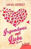 Irgendwas mit Liebe